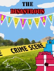A Disastrous Birthday Party Mystery<br><h5> 8 suspects - An all girl mystery <br>Up to 20 can play!<br>8-12 years old</h5>